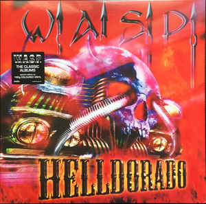 W.A.S.P. ‎– Helldorado  Vinyle, LP, Album, Edition limitée, Orange, 180g