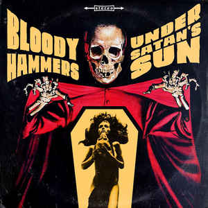Bloody Hammers ‎– Under Satan's Sun  Vinyle, LP, Album, Stéréo, vinyle noir gatefold