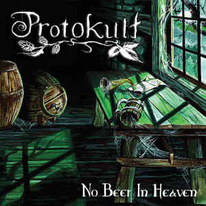 Protokult ‎– No Beer In Heaven  CD, Album