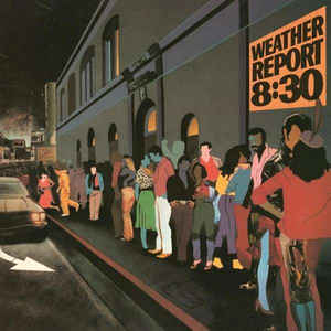 Weather Report ‎– 8:30 -  2 × Vinyle, LP, Album, Réédition