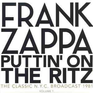 Frank Zappa ‎– Puttin' On The Ritz Volume 1  2 × Vinyle, LP, Album