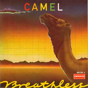 Camel ‎– Breathless  CD, Album, Réédition, Remasterisé