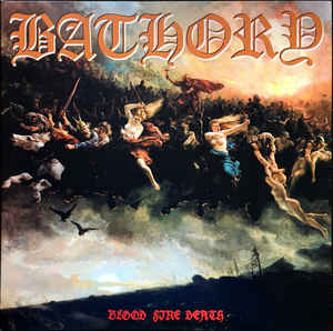 Bathory ‎– Blood Fire Death Vinyle, LP, Album, Réédition, Réédition, 180 Grammes