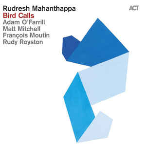 Rudresh Mahanthappa ‎– Bird Calls  Vinyle, LP