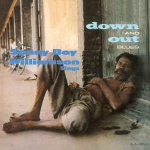 Sonny Boy Williamson  ‎– Down And Out Blues  Vinyle, LP, Album, Réédition, 140 grammes