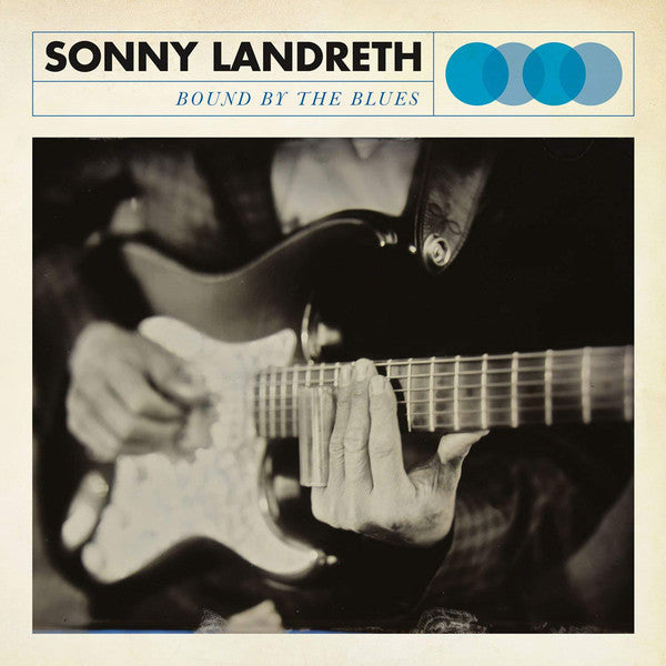 Sonny Landreth – Bound By The Blues  Vinyle, LP, Album, Stéréo, 180 gr