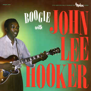 John Lee Hooker ‎– Boogie With John Lee Hooker  Vinyle, LP, Compilation, Mono