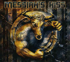 Messiah's Kiss ‎– Get Your Bulls Out  CD, Album, Limited Edition