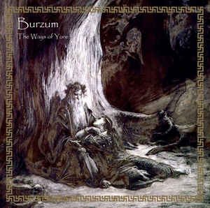 Burzum ‎– The Ways Of Yore  2 × Vinyle, LP, Album