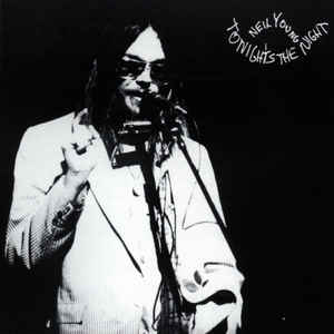 Neil Young ‎– Tonight's The Night  Vinyle, LP, Album, Réédition, Remasterisé, Gatefold