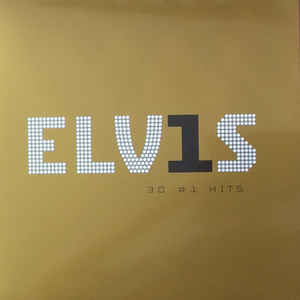 Elvis Presley ‎– ELV1S 30 #1 Hits  2 × Vinyle, LP, Compilation, Réédition, 180 grammes