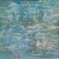 Weather Report ‎– Sweetnighter  Vinyl, LP, Album, Limited Edition, Reissue, Remastered, Stereo, Gatefold, 180g