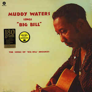Muddy Waters ‎– Muddy Waters Sings "Big Bill"  Vinyle, LP, Album, Édition Limitée, Réédition, 180g
