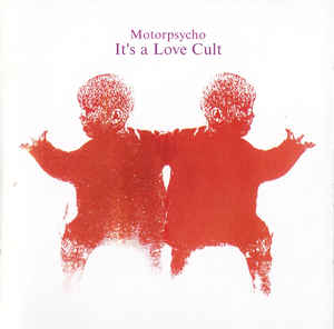 Motorpsycho ‎– It's A Love Cult  CD, Album