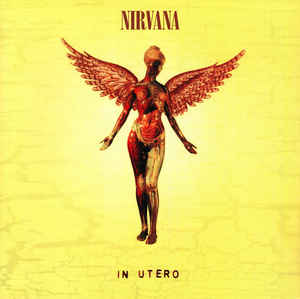 Nirvana ‎– In Utero  Vinyle, LP, Album, Réédition, Réédition, 180 Grammes