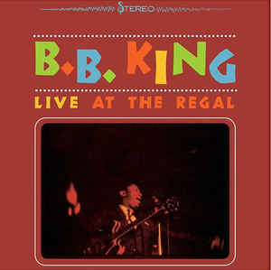 B.B. King ‎– Live At The Regal  Vinyle, LP, Album, Réédition