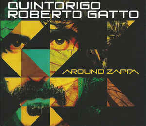 Quintorigo, Roberto Gatto ‎– Around Zappa  CD + DVD