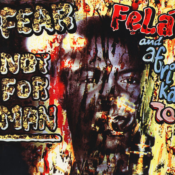Fẹlá And Afrika 70 – Fear Not For Man  Vinyle, LP, Album, Réédition