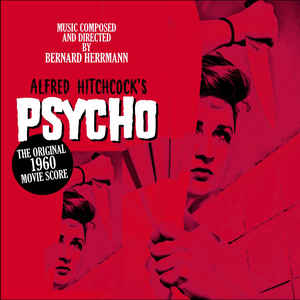 Bernard Herrmann ‎– Psycho (The Original Film Score)  Vinyle, LP, Album, Réédition, Remasterisé, 180g