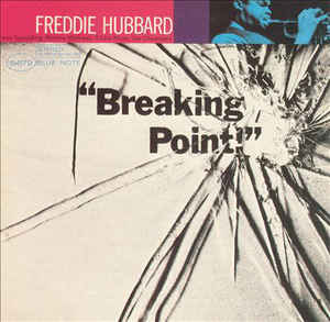 Freddie Hubbard ‎– Breaking Point  Vinyle, LP, Album, Réédition