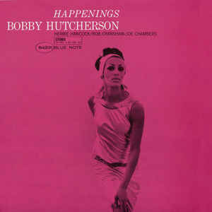 Bobby Hutcherson ‎– Happenings  Vinyle, LP, Album, Réédition, Stéréo