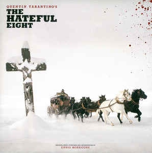 Ennio Morricone / Quentin Tarantino ‎– Quentin Tarantino's The Hateful Eight  2 × Vinyle, LP, Album