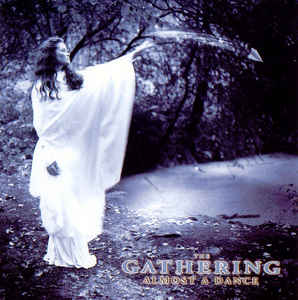 The Gathering ‎– Almost A Dance  CD, Album, Réédition, Remasterisé