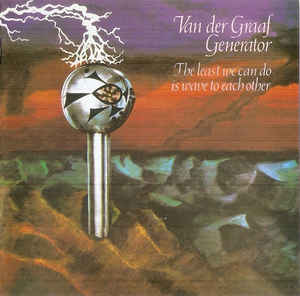 Van Der Graaf Generator ‎– The Least We Can Do Is Wave To Each Other  CD, Album, Réédition, Remasterisé