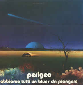 Perigeo ‎– Abbiamo Tutti Un Blues Da Piangere CD, Album