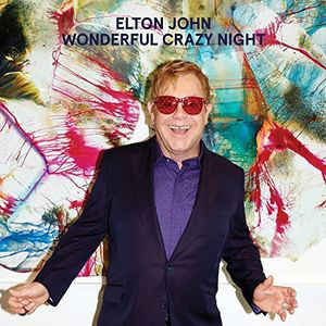 Elton John ‎– Wonderful Crazy Night  Vinyle, LP, Album