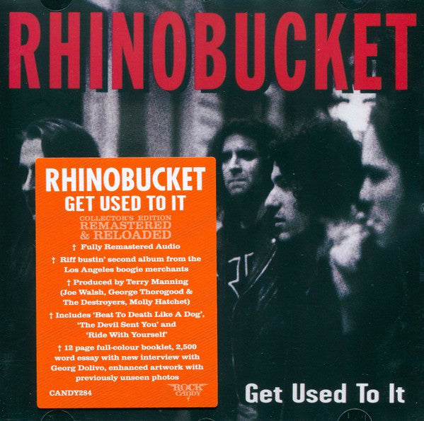 Rhino Bucket – Get Used To It  CD, Album, Réédition, Remasterisé