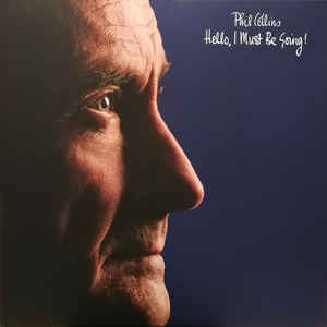 Phil Collins ‎– Hello, I Must Be Going!  Vinyle, LP, Album, Réédition, Remasterisé, 180g