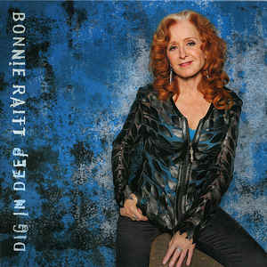 Bonnie Raitt ‎– Dig In Deep  2 × Vinyle, LP, 45 RPM, Album