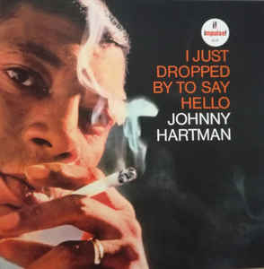 Johnny Hartman ‎– I Just Dropped By To Say Hello  Vinyle, LP, Album, Remasterisé, Stéréo, Gatefold