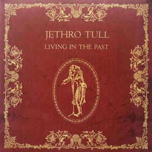 Jethro Tull ‎– Living In The Past  2 × Vinyle, LP, Compilation, Réédition, 180g