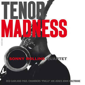 Sonny Rollins Quartet ‎– Tenor Madness  Vinyle, LP, Album, Réédition, 180g