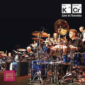 King Crimson ‎– Live In Toronto  2 × CD, album, édition spéciale