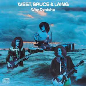 West, Bruce & Laing ‎– Why Dontcha  CD, Album, Réédition