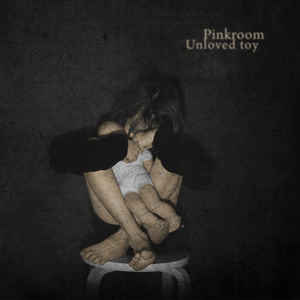 Pinkroom ‎– Unloved toy  CD, Album, Stereo