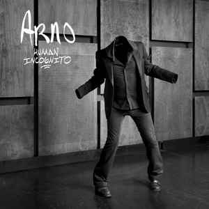 Arno  ‎– Human Incognito  Vinyle, LP, Album