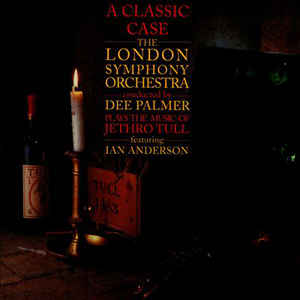 The London Symphony Orchestra Conducted By Dee Palmer Featuring Ian Anderson ‎– A Classic Case (The London Symphony Orchestra Plays The Music Of Jethro Tull Featuring Ian Anderson)  Vinyle, LP, Album, Réédition