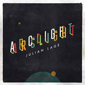 Julian Lage ‎– Arclight  Vinyle, LP, Album