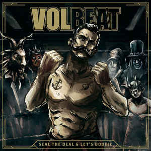 Volbeat ‎– Seal The Deal & Let's Boogie  2 × Vinyle, LP, Album, Gatefold