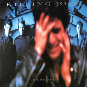 Killing Joke ‎– Night Time  Vinyle, LP, Album, Réédition, Remasterisé, 180g