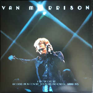 Van Morrison ‎– It's Too Late To Stop Now Volume I -  2 × Vinyle, LP, Album, Réédition, Remasterisé, Triple Gatefold