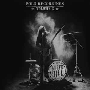 Steve Hill  ‎– Solo Recordings Volume 3 -  2 x  Vinyle, LP