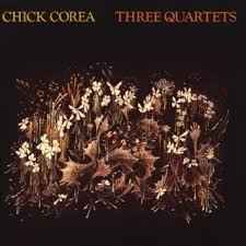 Chick Corea ‎– Three Quartets  Vinyle, LP, Album, Réédition