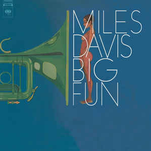 Miles Davis ‎– Big Fun  2 × Vinyle, LP, Album, Réédition, 180g