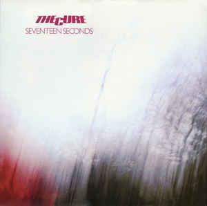 The Cure ‎– Seventeen Seconds  Vinyle, LP, Album, Réédition, Remasterisé, 180g