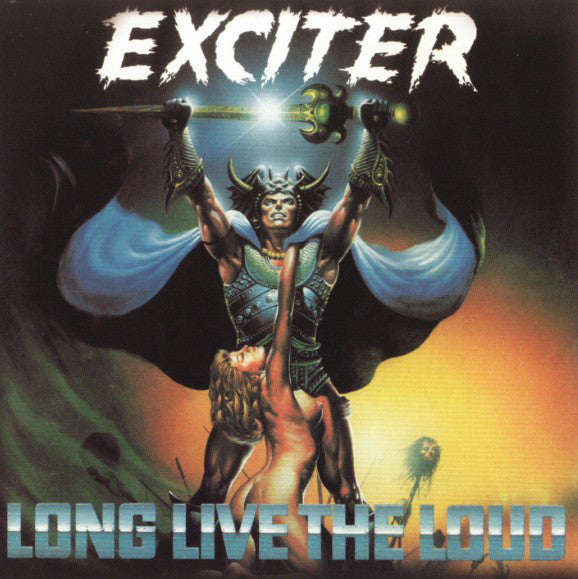 Exciter – Long Live The Loud  CD, Album, Réédition, Remasterisé